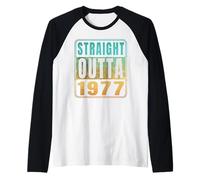 Straight Outta 1977 Classic Birth of Birthday Years Retro Manche Raglan