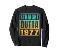 Straight Outta 1977 Classic Birth of Birthday Years Retro Sweatshirt
