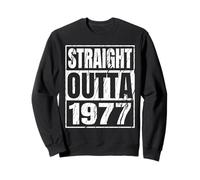 Straight Outta 1977 Classic Years Birth of Birthday Vintage Sweatshirt