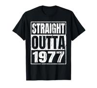 Straight Outta 1977 Classic Years Birth of Birthday Vintage T-Shirt