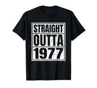 Straight Outta 1977 Classic Years Vintage Birth of Birthday T-Shirt