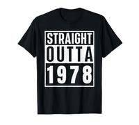 Straight Outta 1978 Birth of Birthday Classic Years Vintage T-Shirt