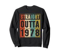 Straight Outta 1978 Classic Birth of Birthday 1978 Vintage Sweatshirt