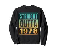 Straight Outta 1978 Classic Birth of Birthday Years Retro Sweatshirt