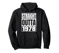 Straight Outta 1978 Classic Year Birth of Birthday Vintage Sweat à Capuche
