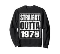 Straight Outta 1978 Classic Years Birth of Birthday Vintage Sweatshirt