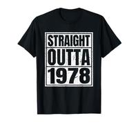 Straight Outta 1978 Classic Years Vintage Birth of Birthday T-Shirt