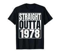 Straight Outta 1978 Vintage Year Classic Birth of Birthday T-Shirt