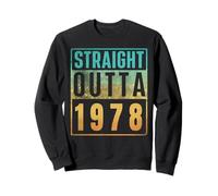 Straight Outta 1978 Vintage Years Birth of Birthday Classic Sweatshirt