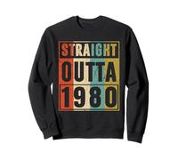 Straight Outta 1980 Classic Birth of Birthday 1980 Vintage Sweatshirt
