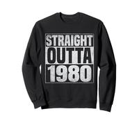 Straight Outta 1980 Classic Years Vintage Birth of Birthday Sweatshirt