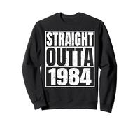 Straight Outta 1984 Vintage Year Classic Birth of Birthday Sweatshirt