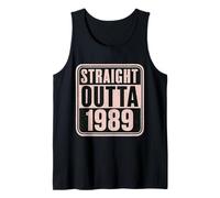 Straight Outta 1989 Anniversaire pour femme Effet vieilli Débardeur