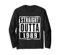 Straight Outta 1989 Anniversaire Unisexe Manche Longue