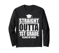 Straight Outta 1st Grade Graduation Class 2026 First Grade Manche Longue