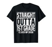 Straight Outta 1st Grade Graduation Class 2026 First Grade T-Shirt