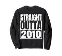 Straight Outta 2010 Vintage Year Classic Birth of Birthday Sweatshirt