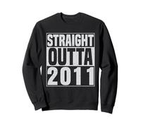Straight Outta 2011 Classic Years Vintage Birth of Birthday Sweatshirt