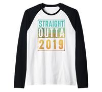 Straight Outta 2019 Vintage Years Birth of Birthday Classic Manche Raglan