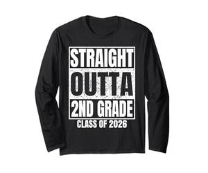 Straight Outta 2nd Grade Class 2026 Graduation Second Grade Manche Longue