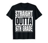 Straight Outta 6th Grade Graduation Class of 2026 Sixth Grad T-Shirt