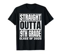 Straight Outta 9th Grade Class 2025 Graduation Ninth Grade T-Shirt