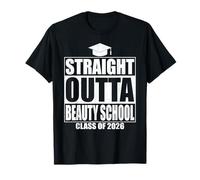 Straight Outta Beauty School Graduation Class 2026 Graduate T-Shirt