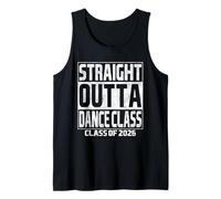 Straight Outta Dance Class Graduation Class 2026 School Débardeur