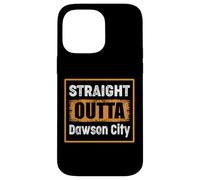 Straight Outta Dawson City USA Rétro Vieilli Vintage Humo Coque pour iPhone 14 Pro Max