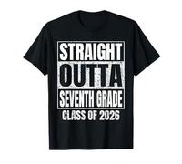 Straight Outta, de Fin d'études de septième année 2026 : drôle T-Shirt