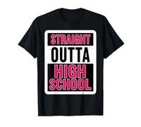 Straight Outta High School Graduate Graduation Girls Women T-Shirt