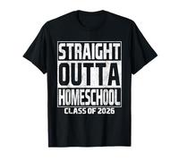 Straight Outta Homeschool Graduation Class Idea 2026 School T-Shirt