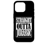 Straight Outta Jurassic, Amoureux des Dinosaures, Chasseur de fossiles Coque pour iPhone 16 Pro