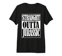 Straight Outta Jurassic, Amoureux des Dinosaures, Chasseur de fossiles T-Shirt Haut de Gamme