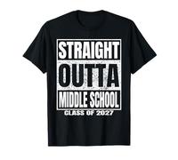 Straight Outta Middle School Class of 2027 Funny Graduation T-Shirt