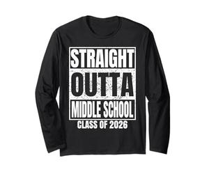Straight Outta Middle School Graduate Class 2026 Graduation Manche Longue