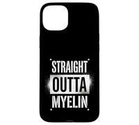 Straight Outta Myelin Multiple Sclerosis MS Awareness Coque pour iPhone 15 Plus