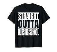 Straight Outta Nursing School Class 2026 Graduate Year Nurse T-Shirt