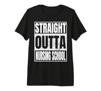 Straight Outta Nursing School Class 2026 Nurse Graduation T-Shirt Haut de Gamme