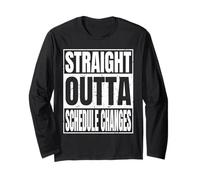 Straight Outta Schedule Changes Class 2026 Gifts Graduation Manche Longue