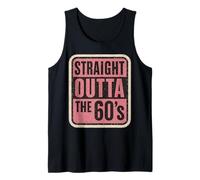 Straight Outta The 60's 1960's Born Birthday Vintage Femme Débardeur