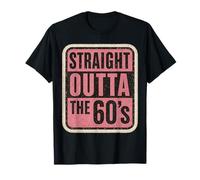 Straight Outta The 60's 1960's Born Birthday Vintage Femme T-Shirt