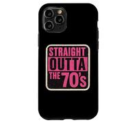 Straight Outta The 70's 1970's Born Birthday Girls Women Coque pour iPhone 11 Pro