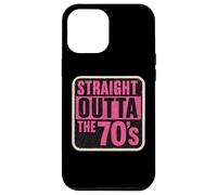 Straight Outta The 70's 1970's Born Birthday Girls Women Coque pour iPhone 12 Pro Max