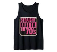 Straight Outta The 70's 1970's Born Birthday Girls Women Débardeur