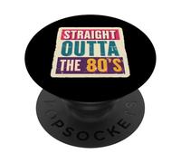 Straight Outta The 80's 1980's Born Birthday Hommes Femmes Rétro PopSockets PopGrip Adhésif