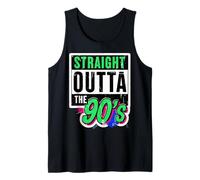 Straight Outta The 90's 1990's Born Birthday Hommes Femmes B-Day Débardeur