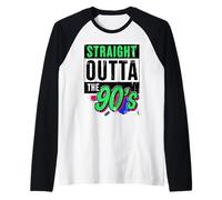 Straight Outta The 90's 1990's Born Birthday Hommes Femmes B-Day Manche Raglan