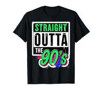 Straight Outta The 90's 1990's Born Birthday Hommes Femmes B-Day T-Shirt