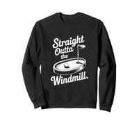 Straight Outta The Windmill Mini Golf Humour Sweatshirt
